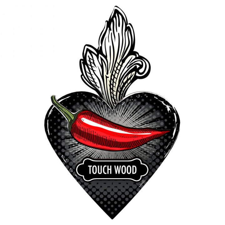 Touch wood / tanta fortuna